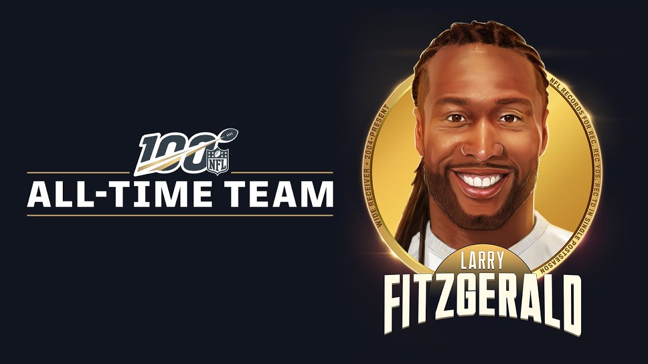 Larry Fitzgerald Selected to #NFL100 All-Time Team | Arizona Cardinals