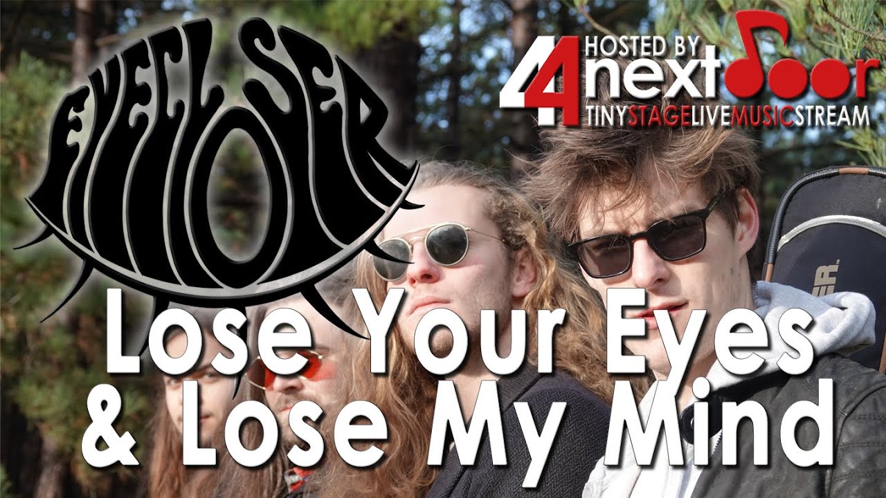 Eyecloser - Lose Your Eyes & Lose My Mind. Live at 44NextDoor