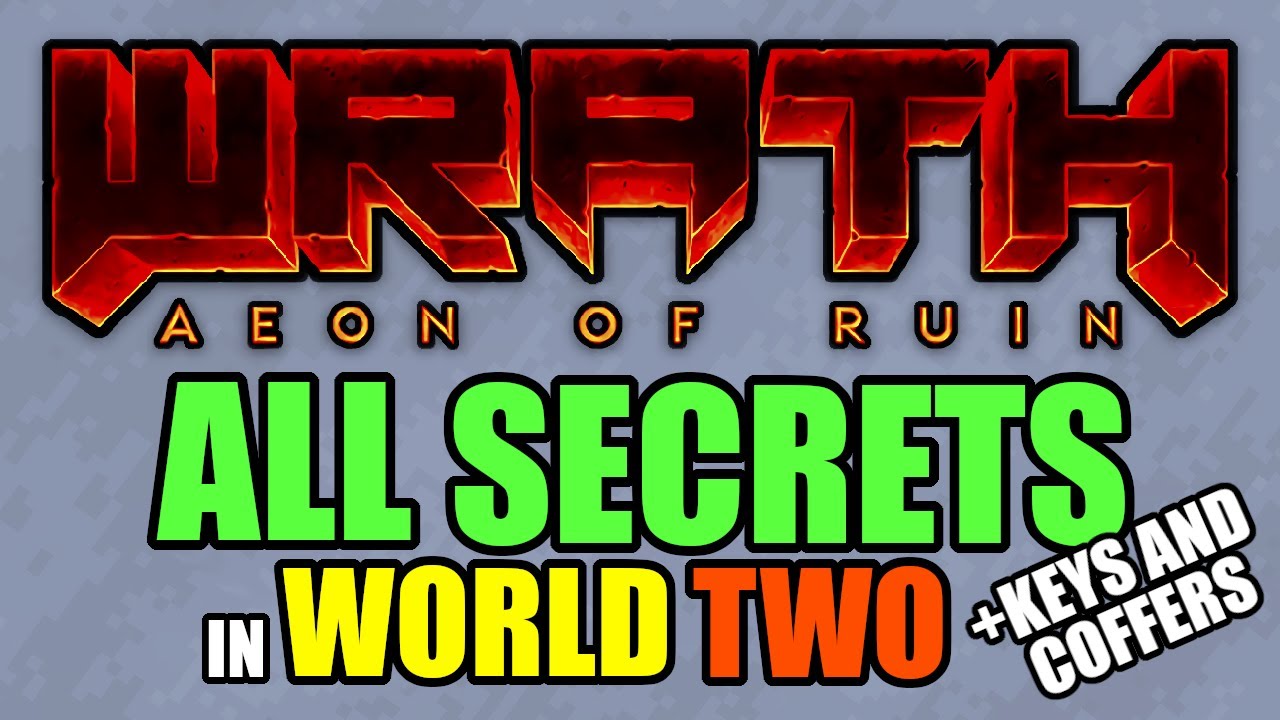 All Secrets Guide | WRATH: Aeon of Ruin | Second World ✅