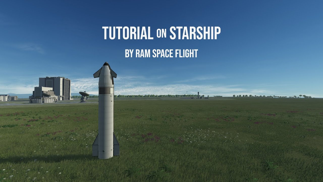 Tutorial on Block 2 Starship and Super Heavy-Ksp-Full Stock