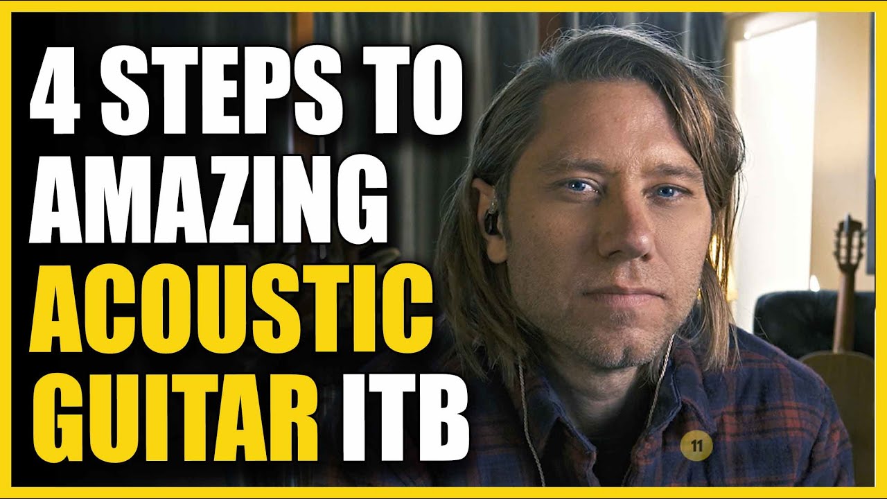4 Steps To Amazing Sounding Acoustic Guitar ITB! with Marc Daniel Nelson