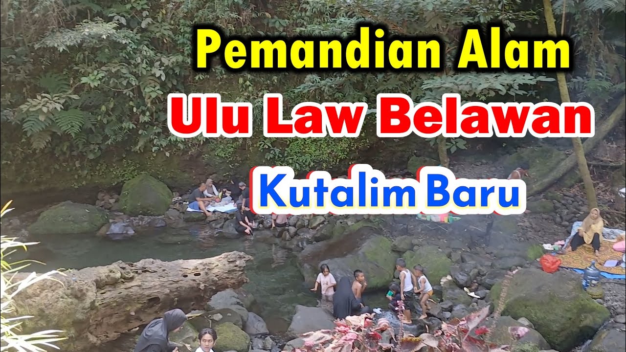 Pemandian Alam Ulu Law Belawan, Kutalim Baru || Pemandian Alam Viral || Wisata Viral