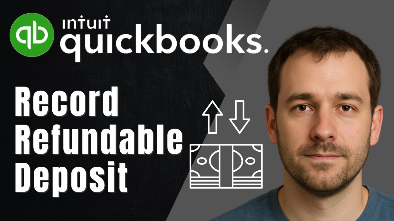How to Record a Refundable Deposit in QuickBooks Online (2025 Tutorial)
