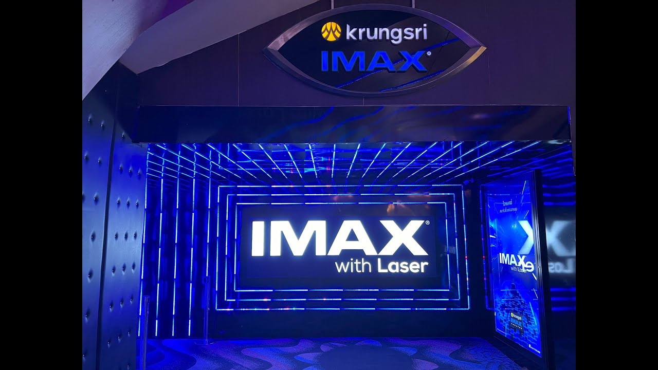 IMAX with Laser - Krungsri IMAX Paragon @Thailand