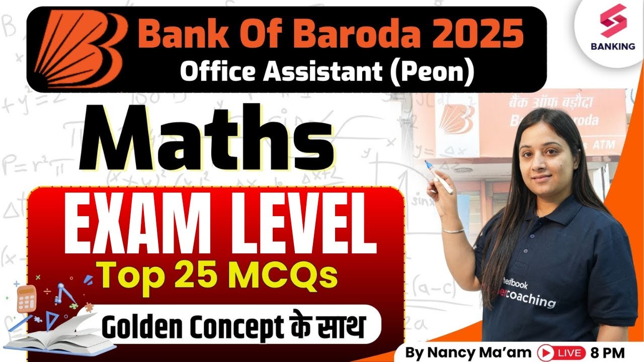 BOB Peon Exam Preparation 2025 | BOB Maths Mix Exam Level Top 25 MCQ | BOB Peon Class Nancy Mam