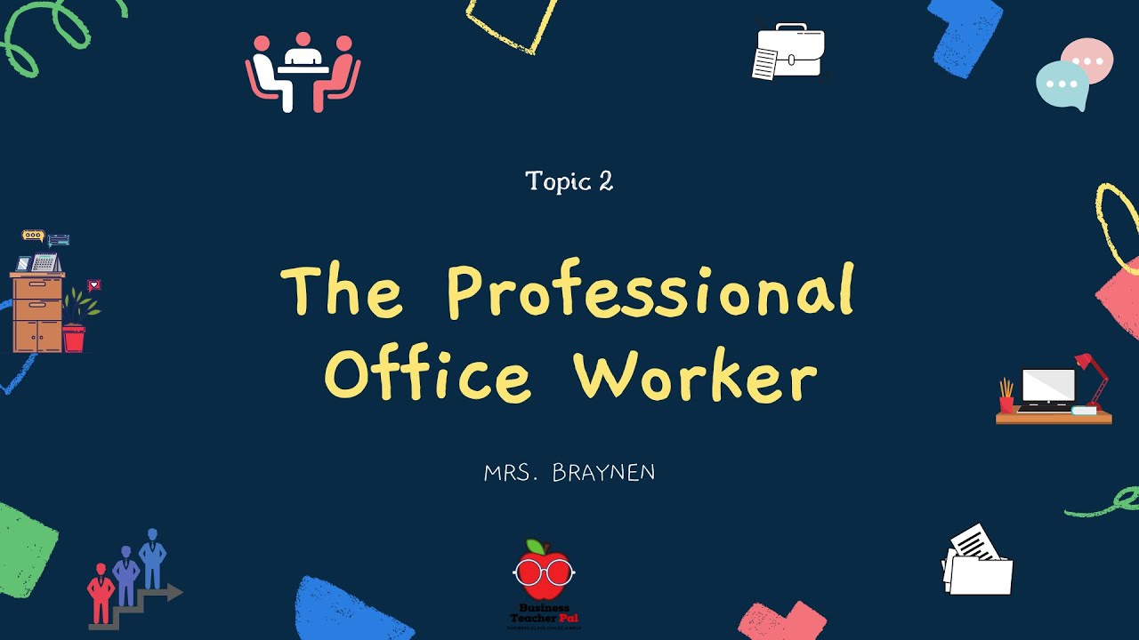 BGCSE Topic 2 - Professional Office Worker BGCSE