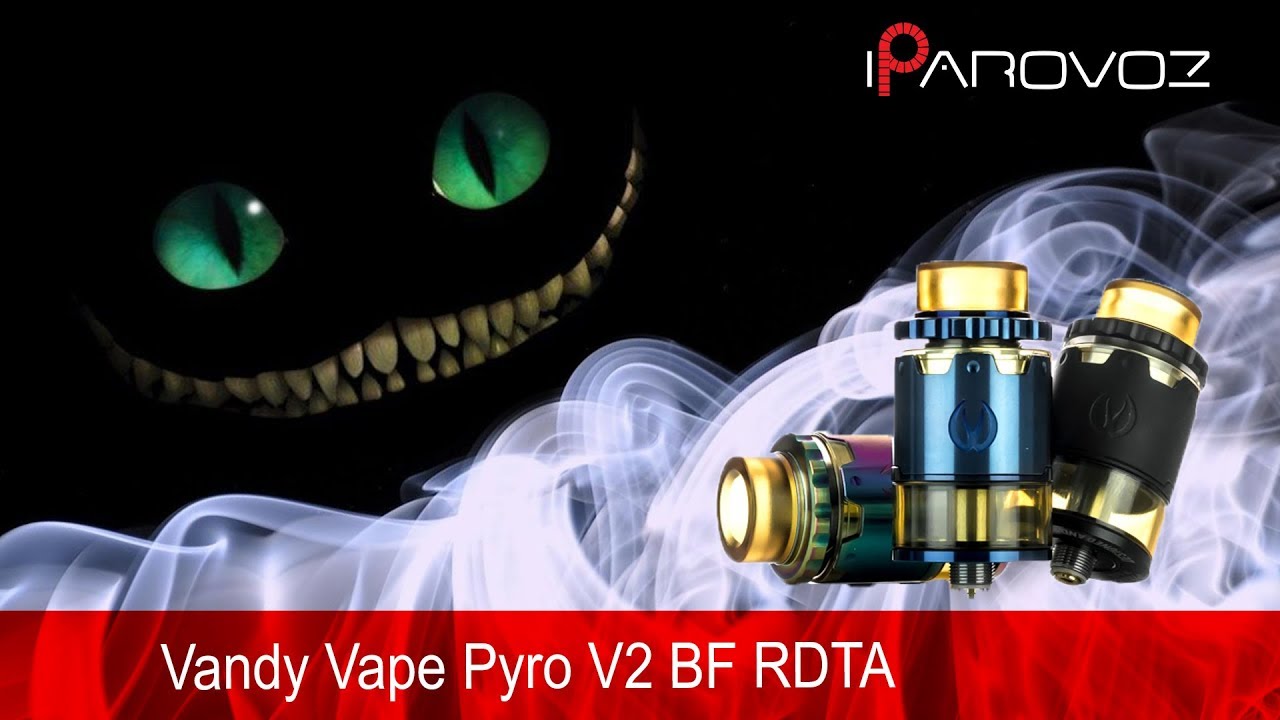 Vandy Vape Pyro V2 BF RDTA Обзор. Следующий