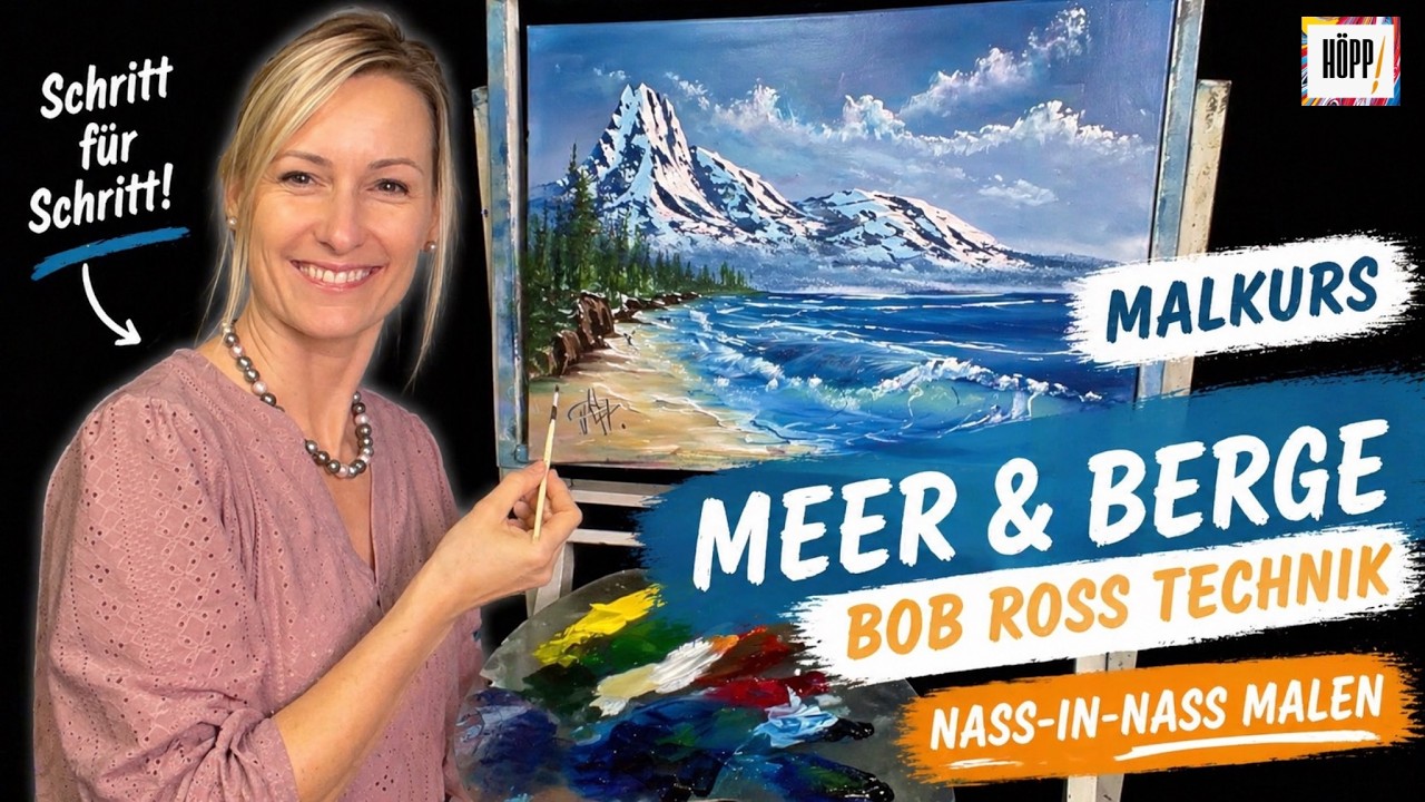 Ölmalerei lernen mit Claudia | Bob Ross® Technik „Berge treffen Meer“ 