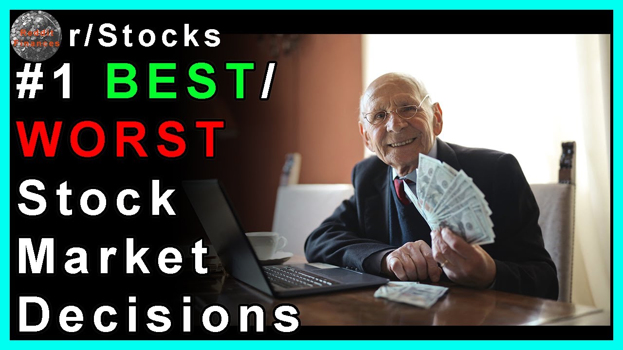 BEST/WORST STOCK MARKET Decisions r/Stocks | Reddit Finance