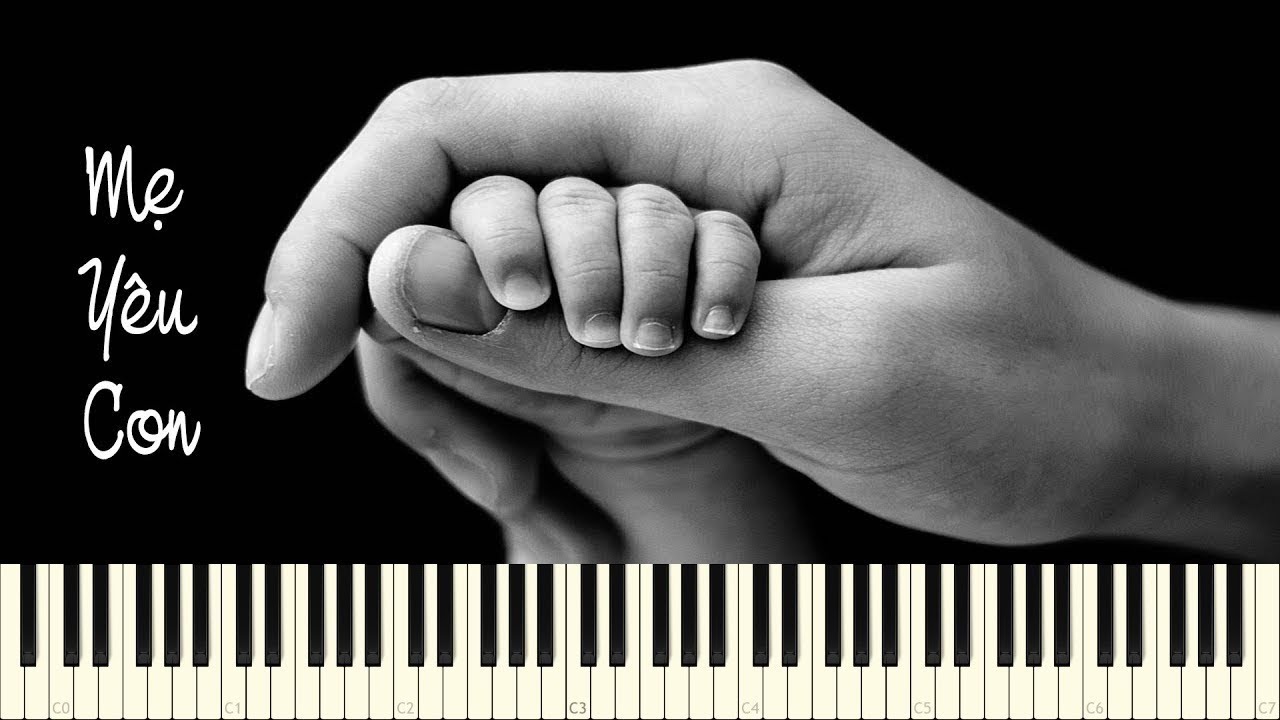 Mẹ Yêu Con - Nguyễn Văn Tý - Piano Tutorial