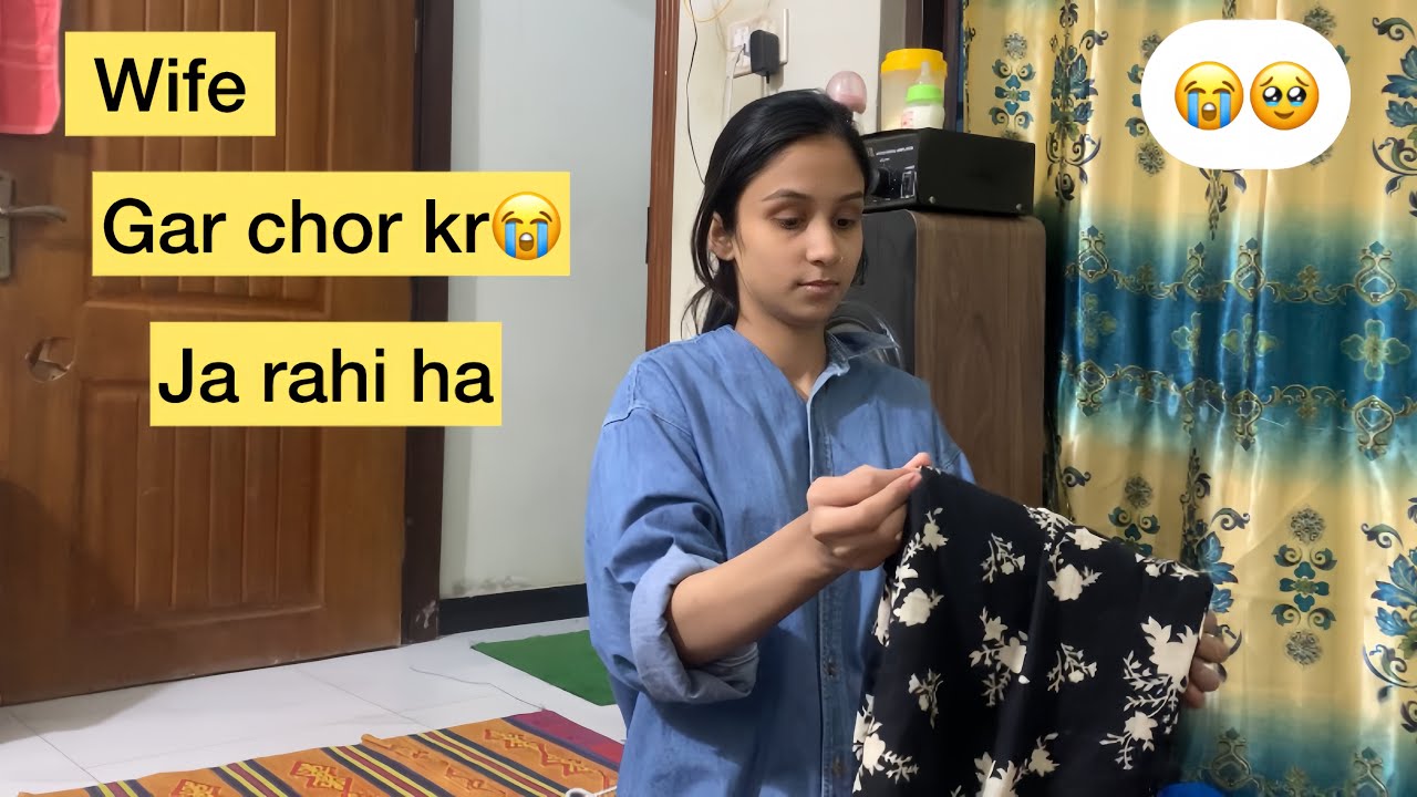 Wife Gar Chor kr Ja rahi ha😭