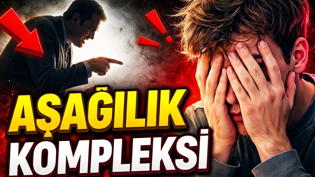 Aşağılık Kompleksi'nden Nasıl Kurtulursun? Kimse Sana Bunu Söylemedi