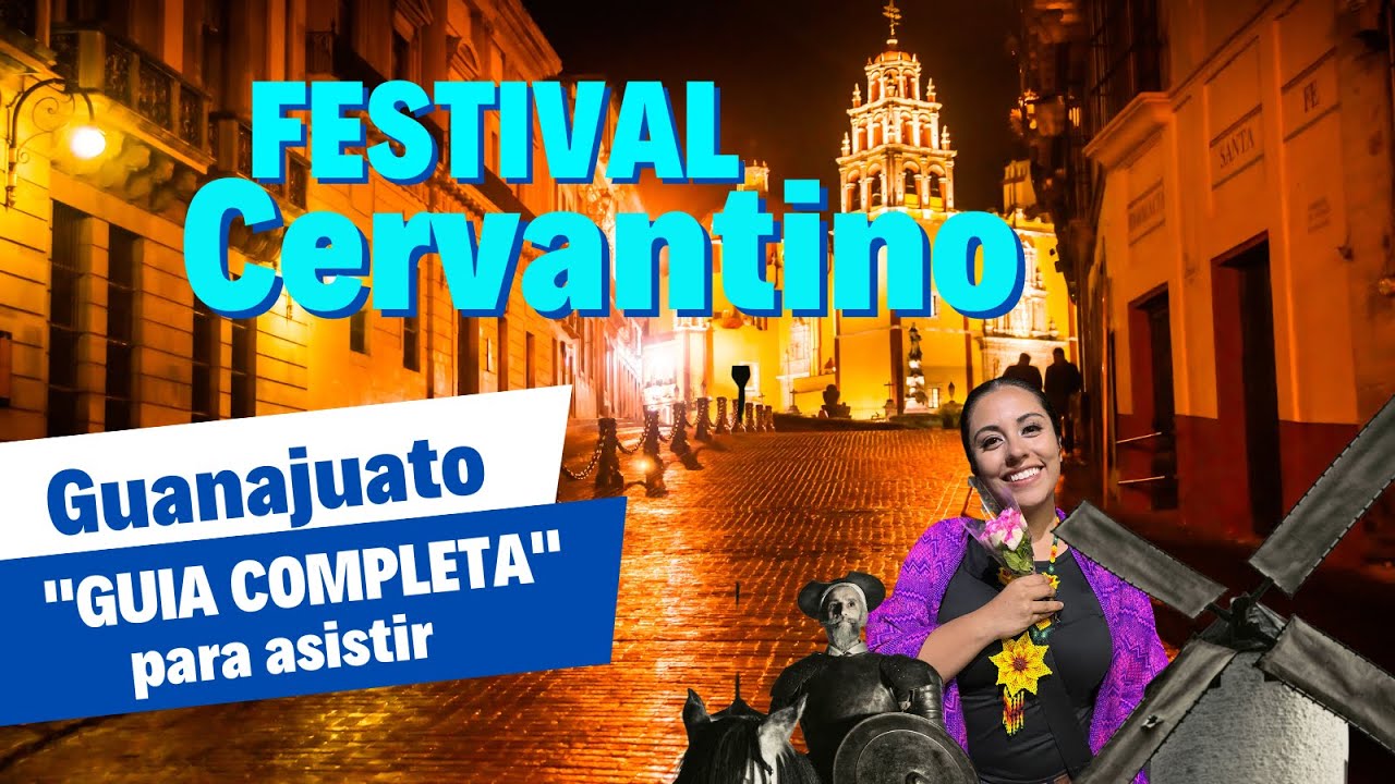 Cervantino, Guanajuato ❇️Guia Completa &iquest;Que hacer? &iquest;D&oacute;nde dormir? Super Tips