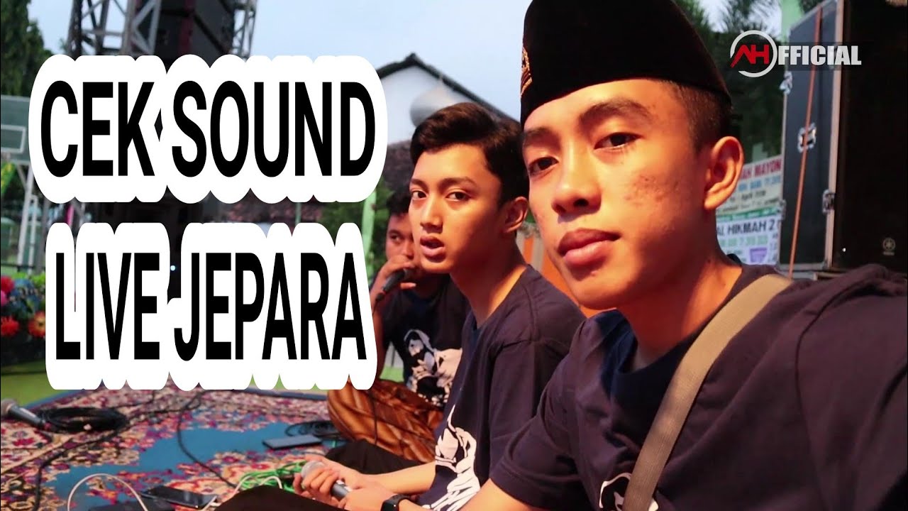 VLOG jepara / cek sound / Ada yang tau ini sholawat apa??