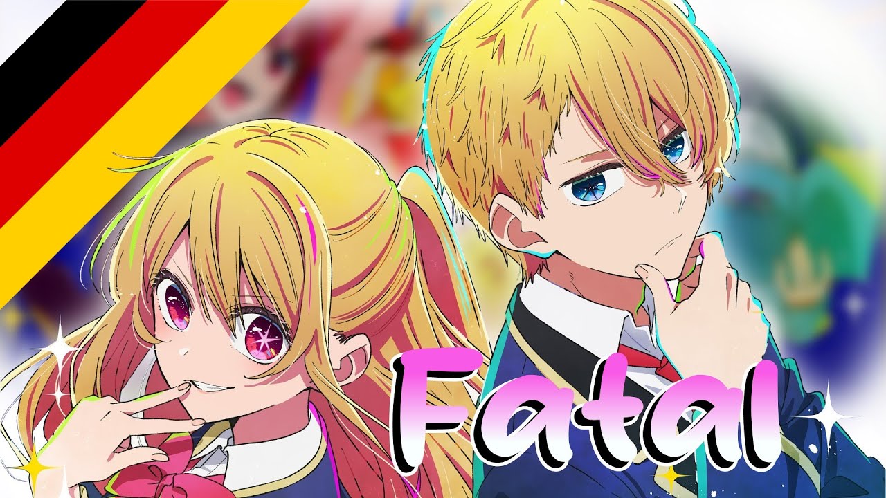 “Fatal” ♫ Oshi no Ko - Season 2 Opening [German Cover]