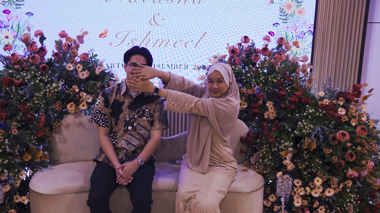 Majlis Pertunangan Ishmeel & Nuralia Natasha | 4K