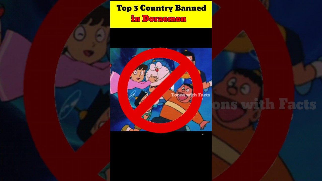 Top 3 Country Banned in Doraemon #shorts #doraemon #anime
