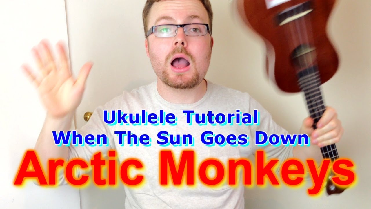 Arctic Monkeys - When The Sun Goes Down/Scummy Man (Ukulele Tutorial)
