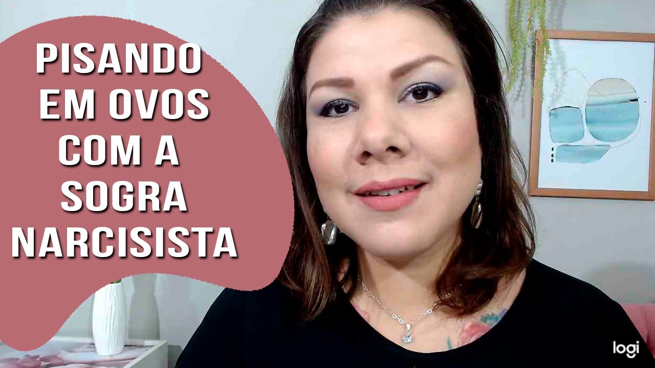 PISANDO EM OVOS COM A SOGRA NARCISISTA