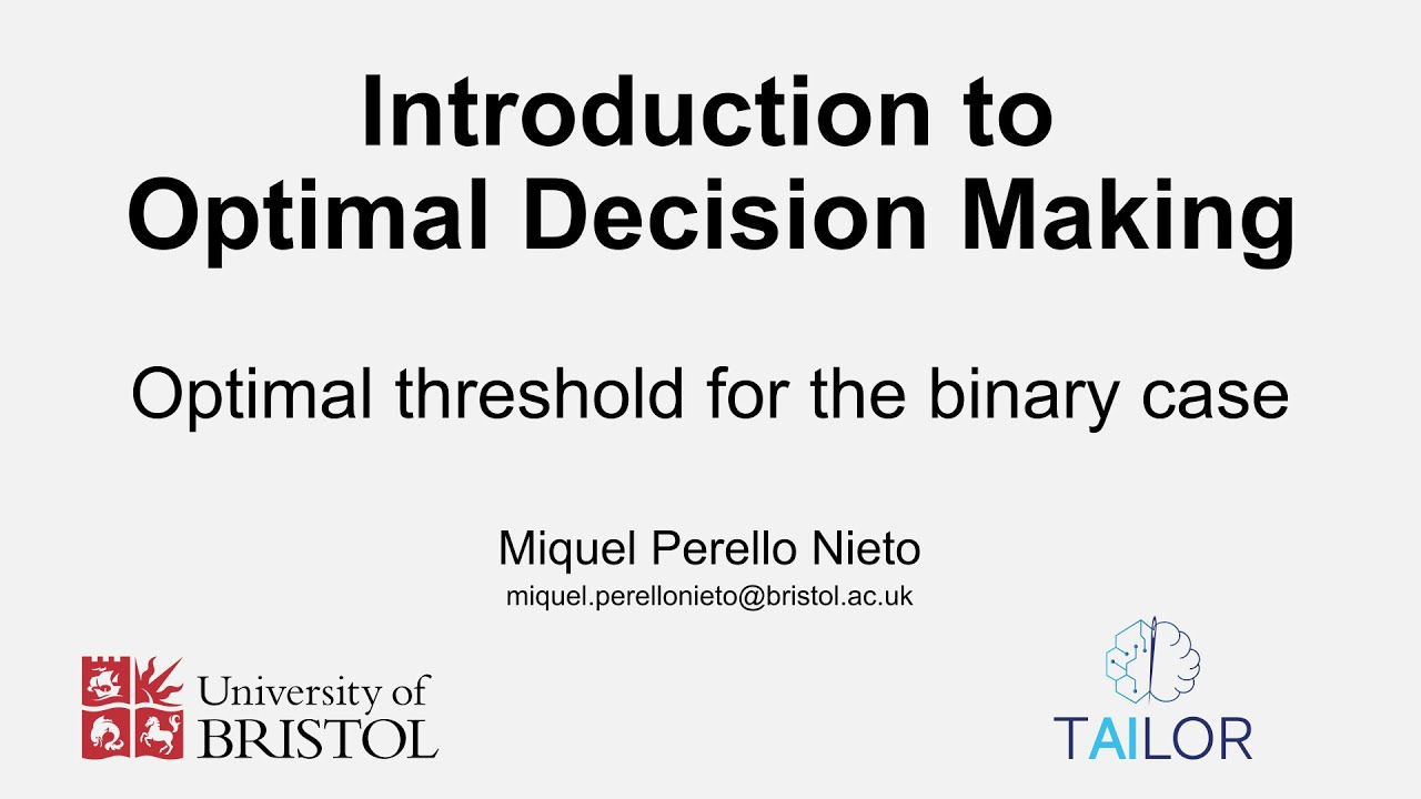 Introduction to Optimal Decision Making: Optimal threshold for the binary case
