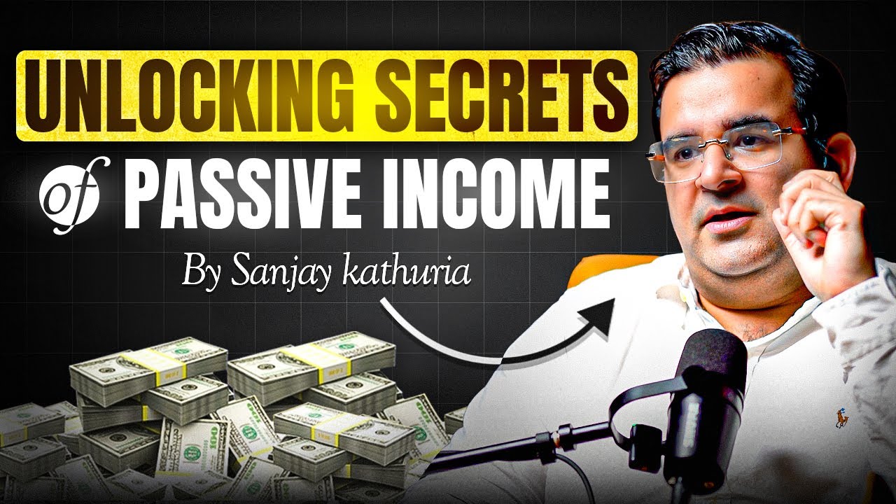 Shocking Secrets of Passive Income You Need to Know | @Sanjay_Kathuria | Bazaar ke Mahir