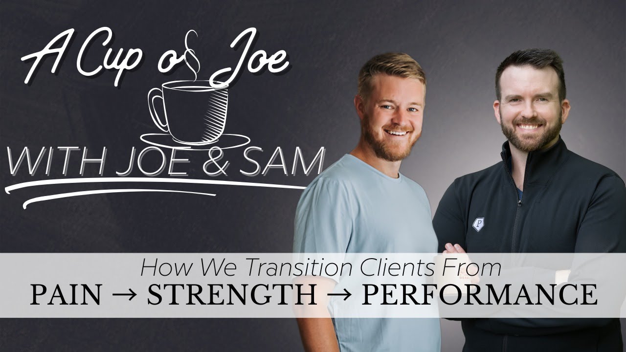 A Cup of Joe with Joe & Sam | How PT & Training Work in Tandem