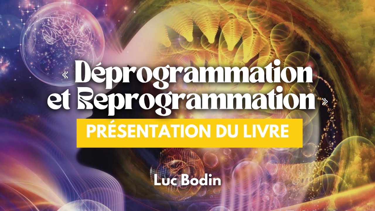 Pr&eacute;sentation du livre &laquo; D&eacute;programmation & Reprogrammation &raquo; de Luc Bodin
