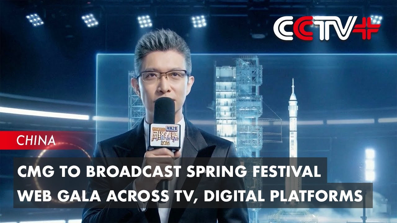 CMG To Broadcast Spring Festival Web Gala Across TV, Digital Platforms