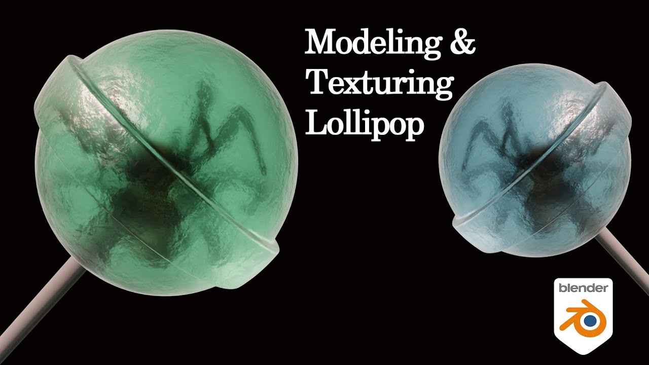 Modeling and Texturing in Blender (Lollipop)