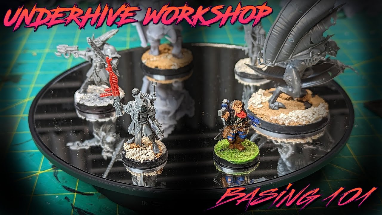 Underhive Workshop: Basing 101 | Miniatures and Table Top War Gaming