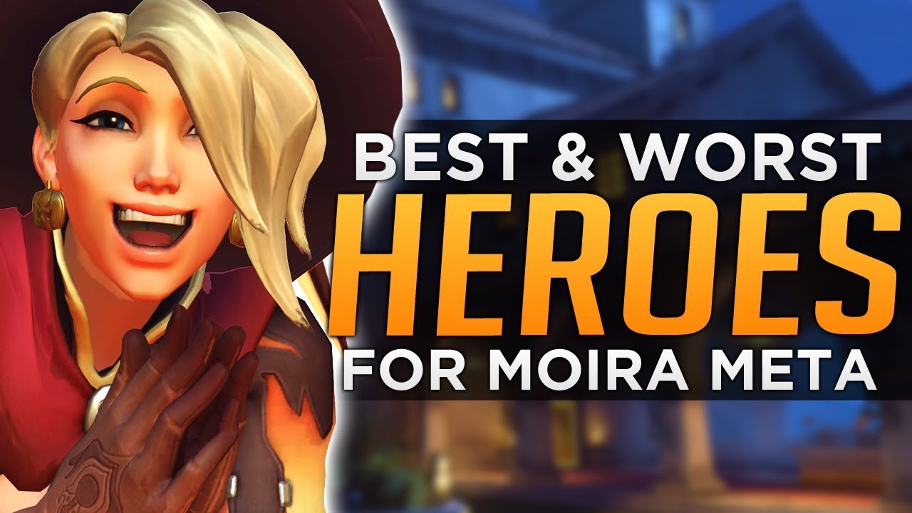 Overwatch: BEST and WORST Heroes - Moira Meta Discussion