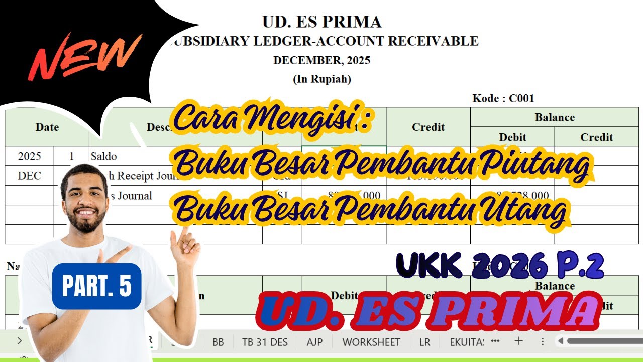 UD. ES PRIMA || UKK 2026 P.2 || BUKU BESAR PEMBANTU PIUTANG DAN UTANG || PART. 5