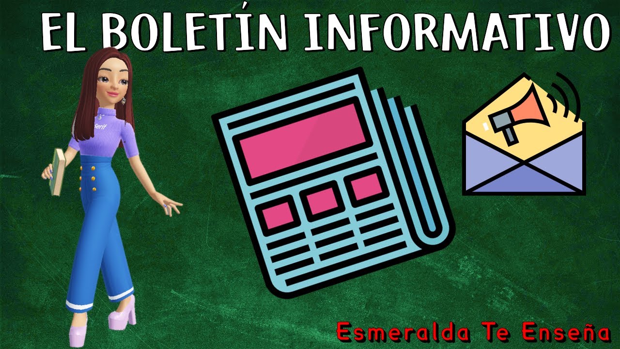 El Boletín Informativo:  Definición, Partes y Características