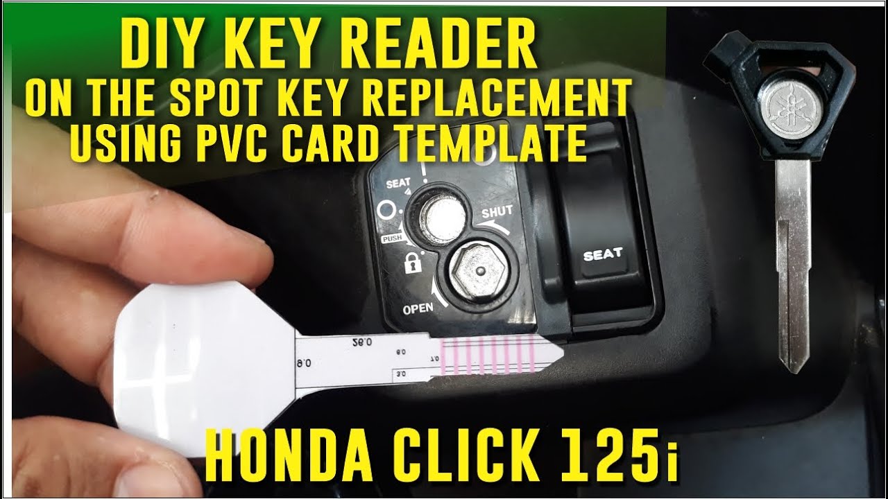 DIY KEY READER ON THE SPOT LOST KEY SOLUTION, HONDA CLICK 125, KEY TEMPLATE USING PVC CARD