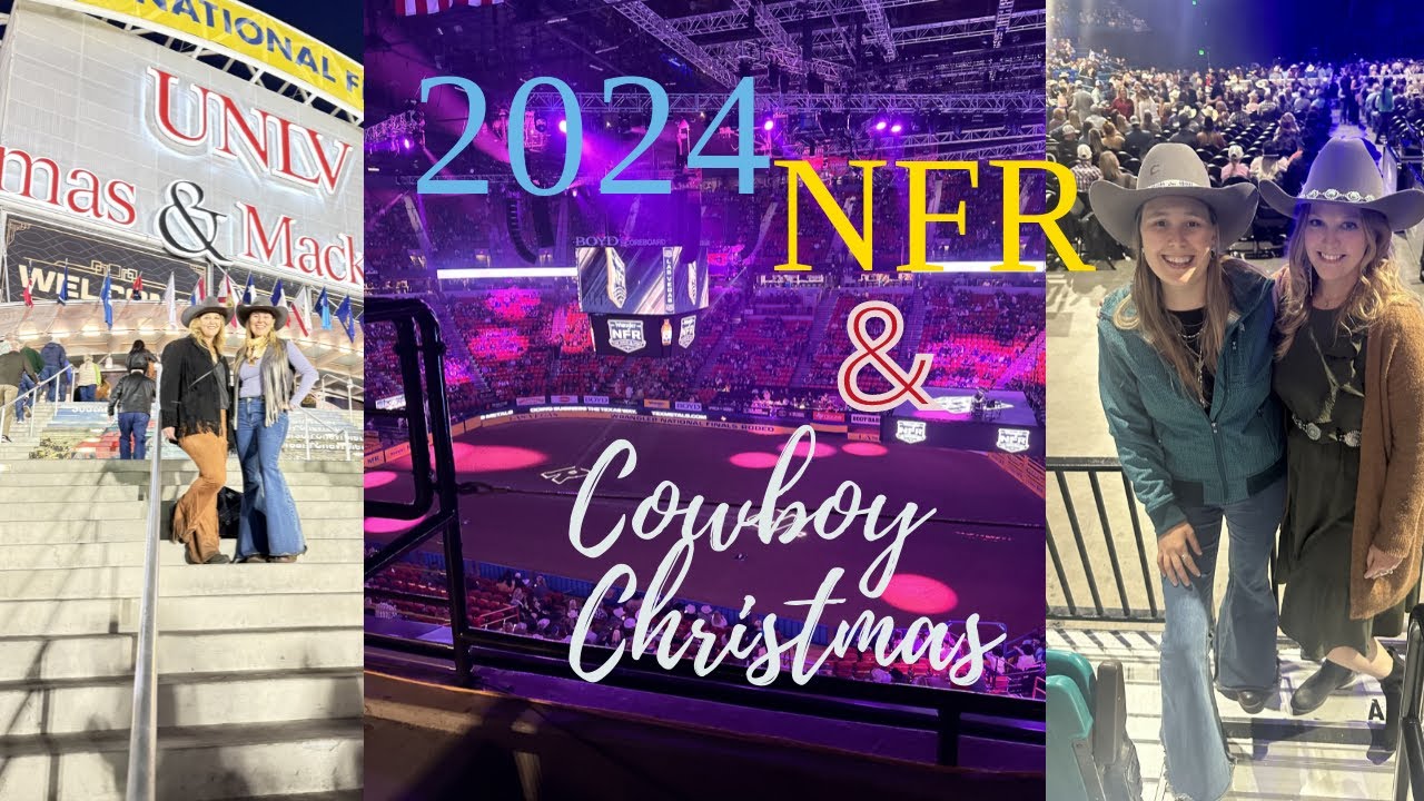 2024 Cowboy Christmas & NFR Week!