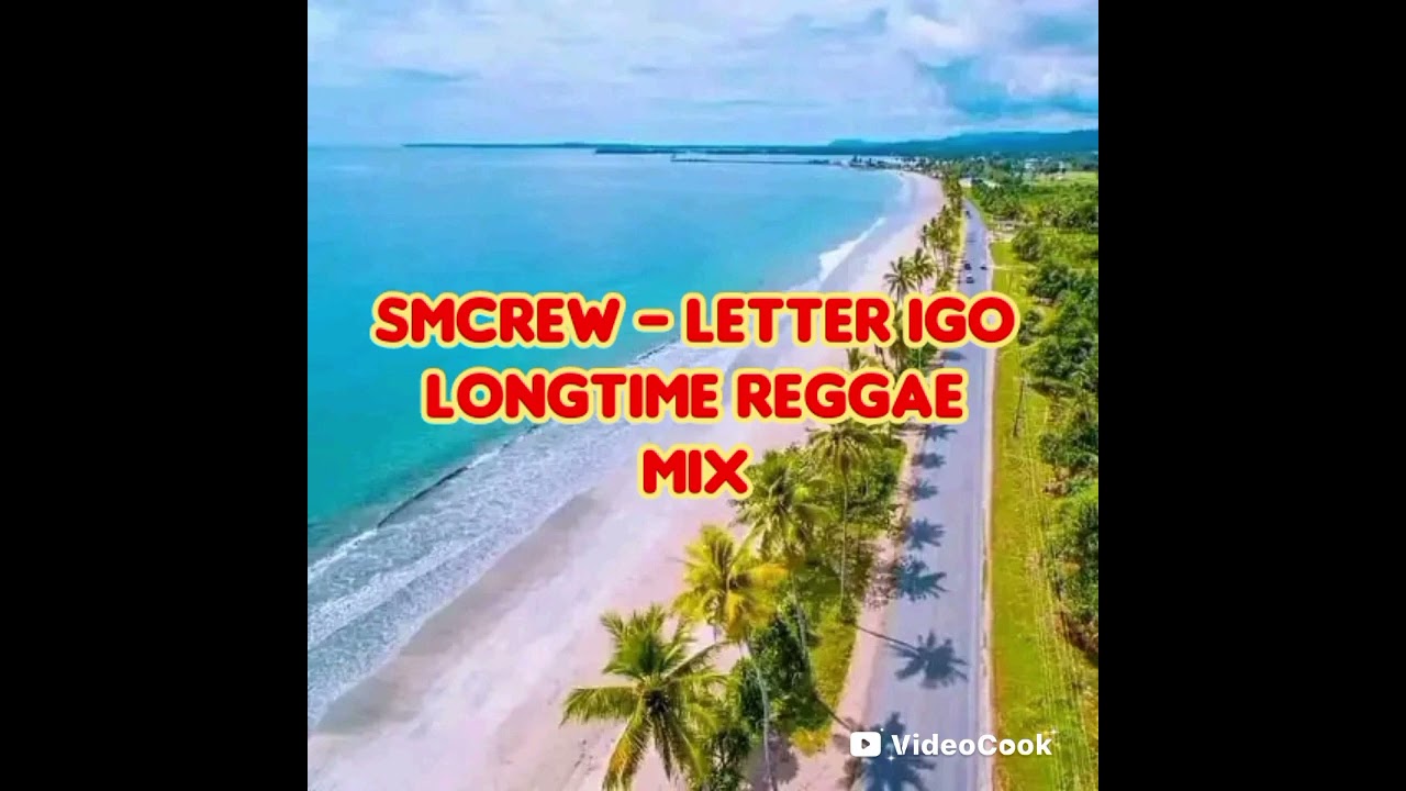 SMCrew - Letter Igo longtime (Reggae Mix) New Muzik