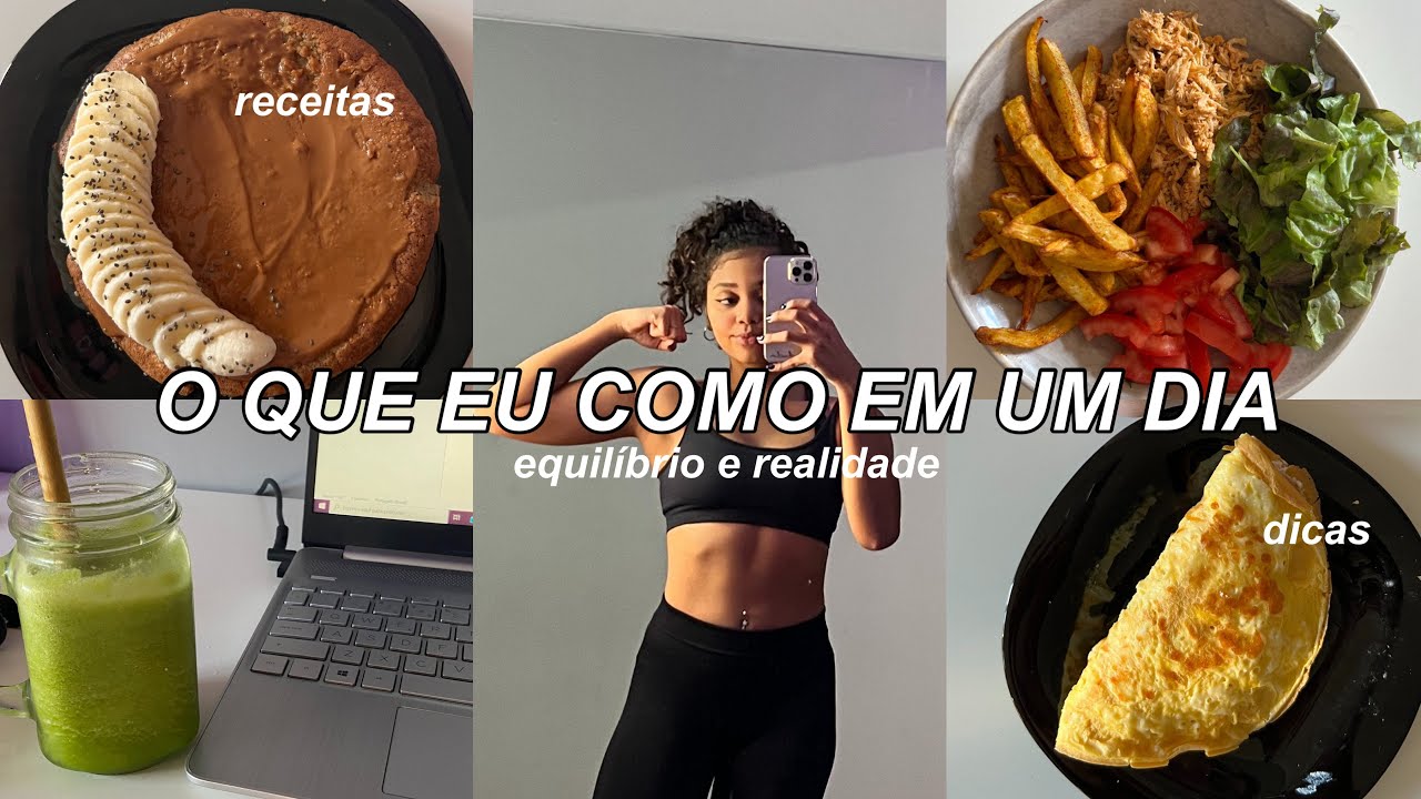 O QUE EU COMO EM UM DIA 🌱 | realidade, alimentação saudável