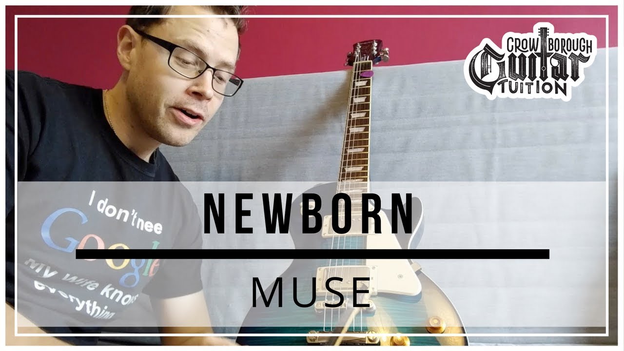 How to play Newborn by Muse on guitar