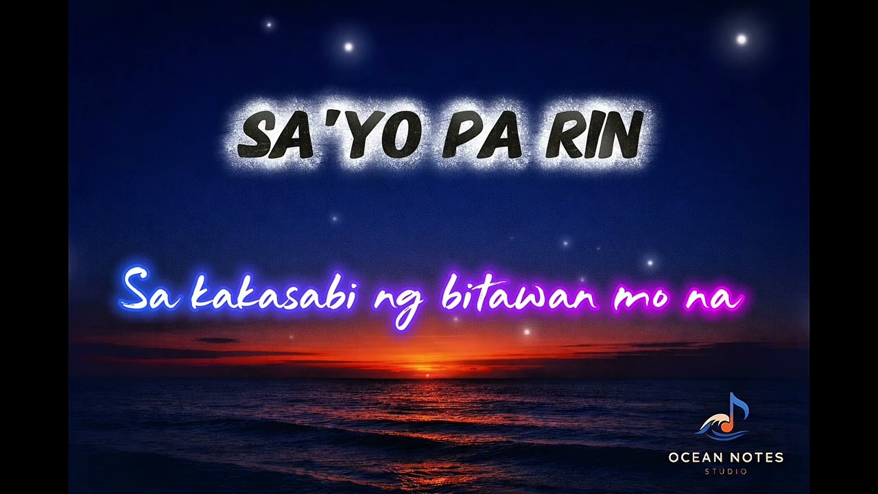 Sa'yo Pa Rin-Ocean Notes Studio Original Opm RNB Love Song