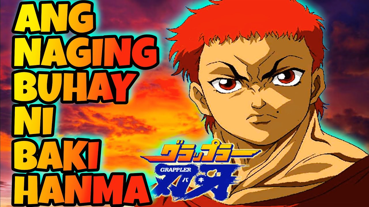 GAANO KALAKAS SI BAKI HANMA PART 1 | TAGALOG REVIEW |