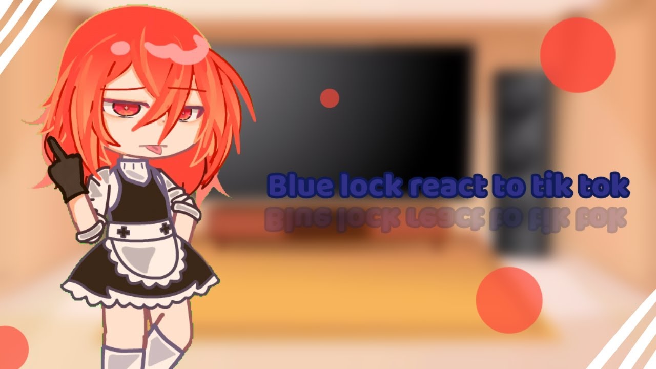 bluelock react to tik tok #bluelock