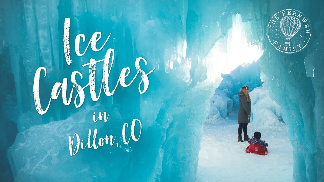 ICE CASTLES | In Dillon Colorado!