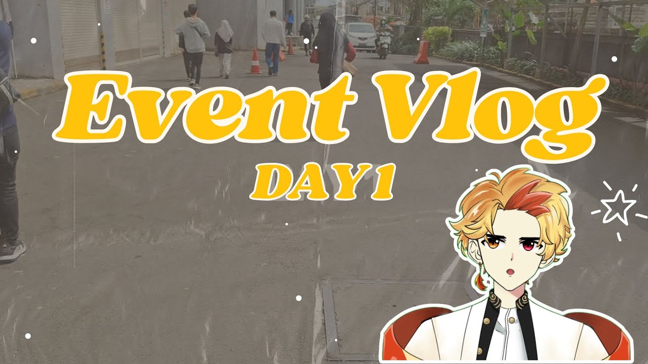 Vlog Ke Event Ken #1