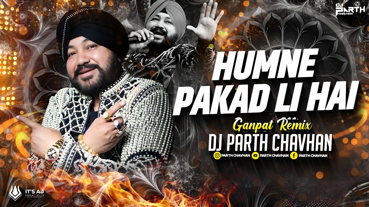 Humne Pakad Li Hai - Ganpat Mix | Dj Parth Chavhan | Daler Mehndi | हमने पकडली है dj song