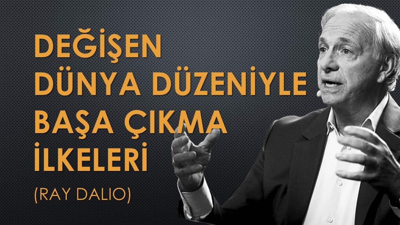 Değişen Dünya Düzeniyle Başa Çıkma İlkeleri (Ray Dalio)