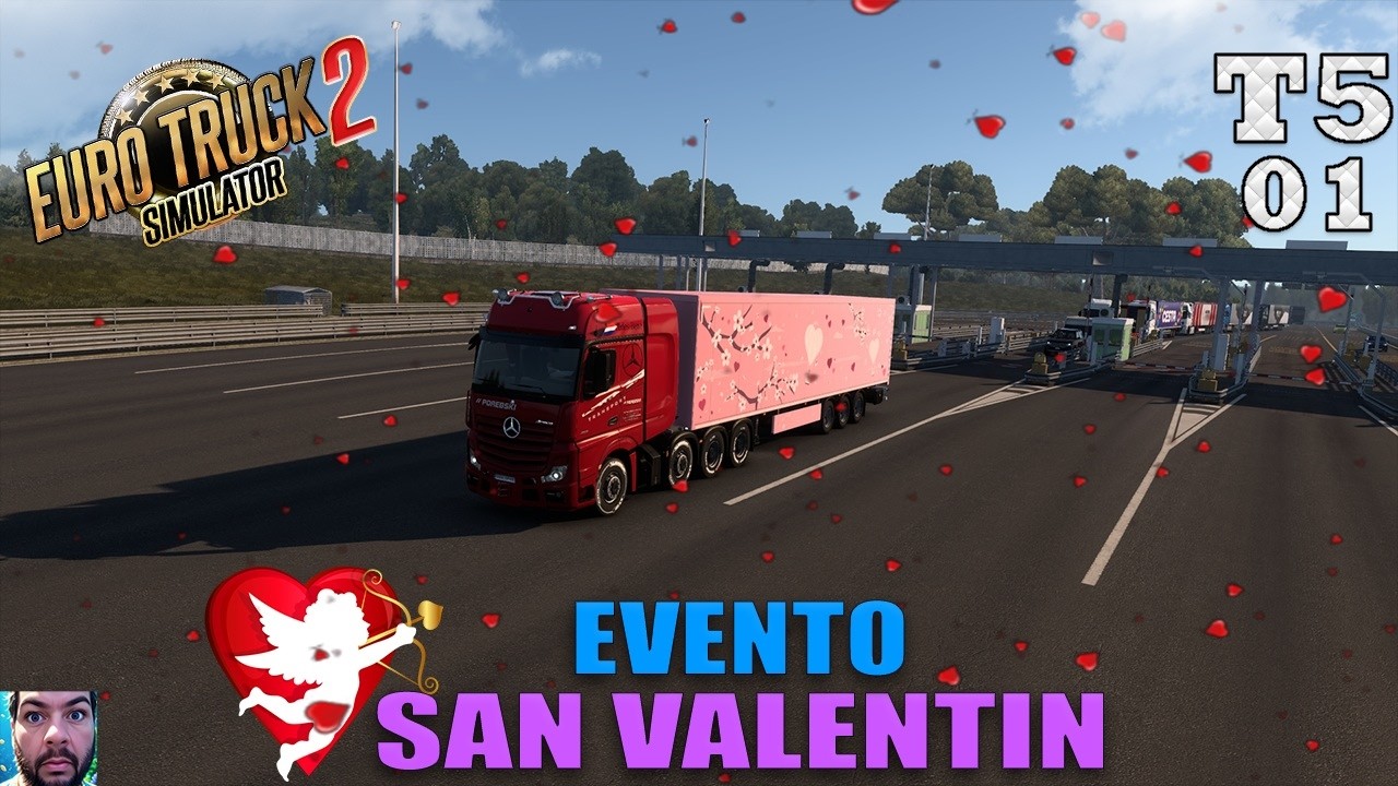 👷🏽Euro Truck Simulator 2 🚚Evento San valentin -T5E01 #ets2 #bestcommunityever #scssoftware #mercedes