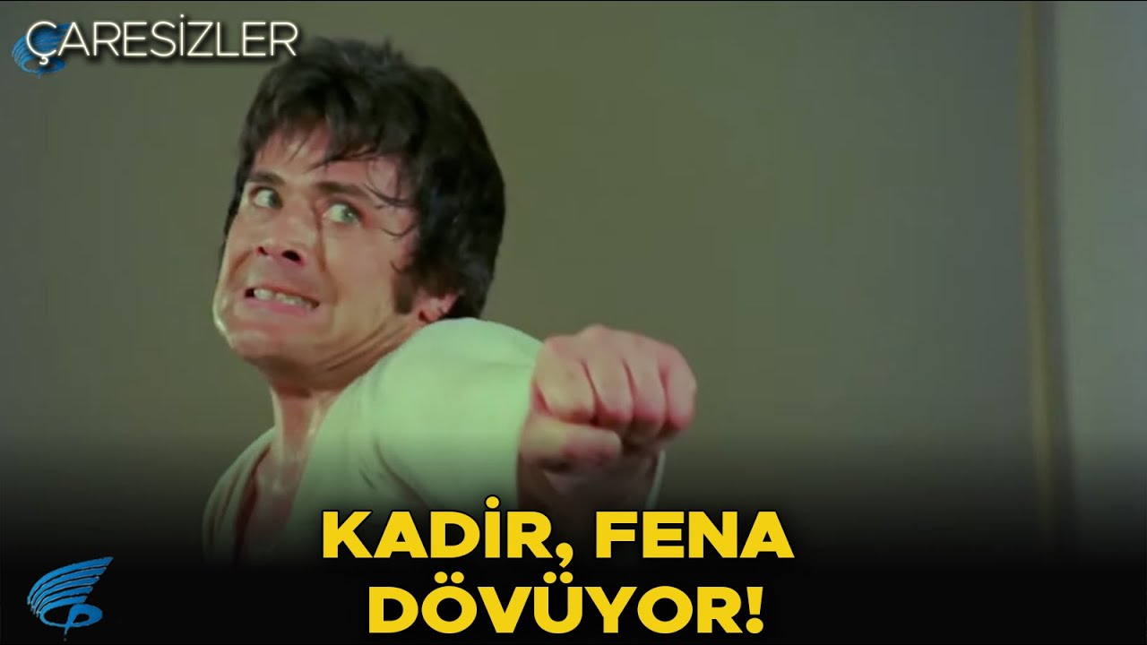 &Ccedil;aresizler T&uuml;rk Filmi | Kadir, Fena D&ouml;v&uuml;yor!