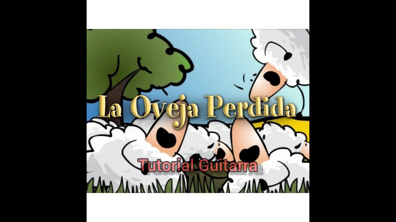 TUTORIAL GUITARRA LA PARABOLA DE LA OVEJA PERDIDA_VALIVAN