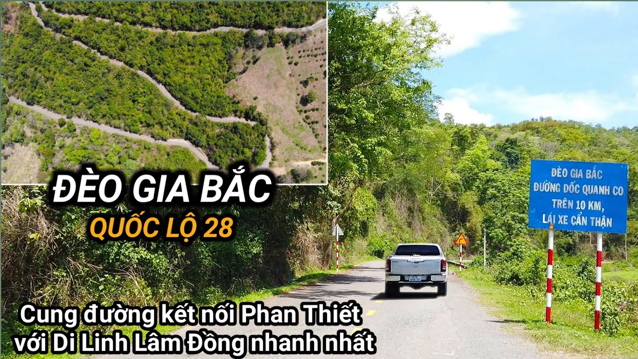 Tuyệt Vời ĐÈO GIA BẮC | Cung Đường Kết Nối Phan Thiết Với Di Linh Lâm Đồng Nhanh Nhất