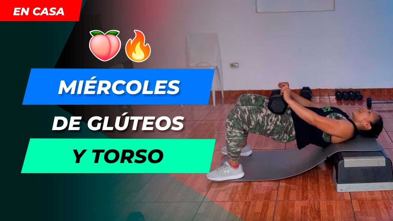 Miércoles de GLÚTEOS Y TORSO 🔥🍑🔥 | Frank Serapión.